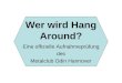 Wer wird Hang Around? Eine offizielle Aufnahmeprüfung des Metalclub Odin Hannover