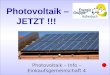 Photovoltaik â€“ JETZT !!! Photovoltaik â€“ Info â€“ Einkaufsgemeinschaft 4