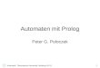 Informatik: Theoretische Informatik; Weilburg XII/111 Automaten mit Prolog Peter G. Poloczek