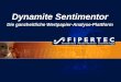 Dynamite Sentimentor Die ganzheitliche Wertpapier-Analyse-Plattform