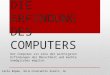 DIE ERFINDUNG DES COMPUTERS Der Computer ist eine der wichtigsten Erfindungen der Menschheit und machte Unmögliches möglich Carlo Röpke, 9d & Constantin
