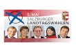 389.789 Salzburger wahlberechtigt. Wer wählt? weiblichen Wahlberechtigten ist um 0,7 Prozent oder 1.348 auf 203.445 männlichen Wahlberechtigten um 1,3
