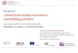 Forum III: »Arbeit durch soziale Innovationen zukunftsfähig gestalten« Gemeinsames Forum der Verbundprojekte D OMINN O, InnoGESO und Z UKUNFT :P FLEGE