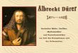 Deutscher Maler, Grafiker, Mathematiker und Kunsttheoretiker zur Zeit des Humanismus und der Reformation