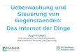 App–Projekt (Fernsteuerung von Haushaltsgeraeten, Instrumente zur Messung und Steuerung) Ueberwachung und Steuerung von Gegenstaenden: Das Internet der