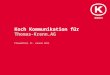 Koch Kommunikation für Thomas-Krenn.AG Frauenfeld, 31. Januar 2013