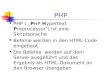 PHP PHP ( „PHP Hypertext Preprocessor") ist eine Skriptsprache Befehle werden in den HTML-Code eingebaut. Die Befehle werden auf dem Server ausgeführt