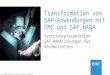 1© Copyright 2014 EMC Corporation. Alle Rechte vorbehalten. Transformation von SAP-Anwendungen mit EMC und SAP HANA Vertriebspräsentation: SAP HANA-Lösungen
