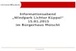 115. Januar 2015 Informationsabend „Windpark Lichter Küppel“ 15.01.2015 im Bürgerhaus Moischt