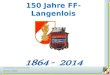 Niederösterreichischer Landesfeuerwehrverband HBI Karl HUBER 150 Jahre FF-Langenlois