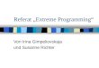 Referat „Extreme Programming“ Von Irina Gimpeliovskaja und Susanne Richter