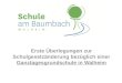 Erste Überlegungen zur Schulgesetzänderung bezüglich einer Ganztagesgrundschule in Walheim