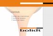 Vertrieb Bolidt, das Unternehmen Bolidt, die Systeme Bolidt, die Farben