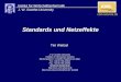 Standards und Netzeffekte Institut für Wirtschaftsinformatik J. W. Goethe-University J. W. Goethe University Institute of Information Systems Mertonstraße