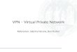 VPN – Virtual Private Network Referenten: Sabrina Falcone, Ben Fischer