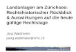 Jürg Waldmeier Anwaltskanzlei am Stadthausquai Landanlagen am Zürichsee: Rechtshistorischer Rückblick & Auswirkungen auf die heute gültige Rechtslage Jürg