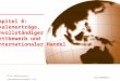 PD Dr. Roland Kirstein: Internationale Wirtschaft 1, WS 2004/05 Folie 20050202-1 Kapitel 1 Einführung Kapitel 6: Skalenerträge, unvollständiger Wettbewerb