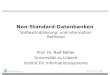 Non-Standard-Datenbanken Volltextindizierung und Information Retrieval Prof. Dr. Ralf Möller Universität zu Lübeck Institut für Informationssysteme