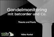 Gondelmonitoring mit batcorder und Co. Theorie und Praxis Volker Runkel