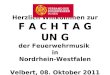 Herzlich Willkommen zur F A C H T A G UN G der Feuerwehrmusik in Nordrhein-Westfalen Velbert, 08. Oktober 2011