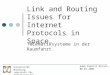 Link and Routing Issues for Internet Protocols in Space. Telematiksysteme in der Raumfahrt. Universität Würzburg Lehrstuhl für Informatik VII Robotik und