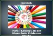 MINT-Konzept an der Oberschule Koblenzer Straße Herzlich Willkommen