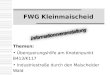FWG Kleinmaischeid Themen: Überquerungshilfe am Knotenpunkt B413/K117 Industriestraße durch den Maischeider Wald