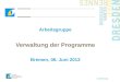 Www.dfh-ufa.org Arbeitsgruppe Verwaltung der Programme Bremen, 06. Juni 2013