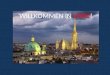 WILLKOMMEN IN WIEN!. WIEN HISTORISCH Römische Militärstadt Vindobona Wien im Mittelalter Wien im Biedermaier Das „Rote Wien“ Wien heute Das „Dritte Reich“