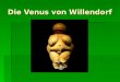 Die Venus von Willendorf. Der alte Name von Österreich war Regnum Noricum