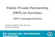 Wir machen das. Das Deutsche Baugewerbe. Public Private Partnership (PPP) im Hochbau - PPP-Vertragsmodelle - Rechtsanwältin Anja Theurer theurer@zdb.de