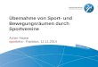 Übernahme von Sport- und Bewegungsräumen durch Sportvereine  Achim Haase sportinfra - Frankfurt, 12.11.2014