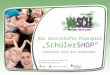 Das Wirtschafts-Planspiel „SchülerSHOP“ - Simulation eines Bio-SchulKiosks - Entwickelt von: Gefördert durch: Ein Projekt für Schulen der Region Trier