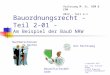 Bauordnungsrecht - Teil 2-01 - Am Beispiel der BauO NRW Nachbarschützende Rechte Vorlesung M. Sc. REM & CPM 2012 – Teil 2-1 © copyright 2012 Dipl.-Ing