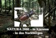 NATURA 2000 – in Kärnten - in den Nockbergen. Als nach dem Beitritt Österreichs zur Europäischen Union 1995 ohne Übergangsfristen Gebietsnominierungen