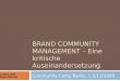 Brand Community Management. Eine kritische Auseinandersetzung
