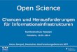 Open Science -  Chancen und Herausforderungen fuˆr Informationsinfrastrukturen