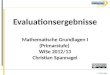 Evaluationsergebnisse zu "Mathematische Grundlagen I (Primarstufe)" WiSe 2012/13