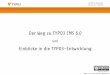 Der Weg zu TYPO3 CMS 6.0 und Einblicke in die TYPO3-Entwicklung