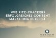 Wie RITZ-Crackers erfolgreiches Content Marketing betreibt