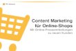 Content Marketing für Online-Shops