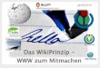 Das WikiPrinzip - WWW zum Mitmachen