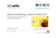 Sandra Schaffert: Buchvorstellung "Nachrichten2.0" - Vorstellung der Ergebnisse zur Nutzerinneneinbindung