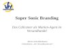 Super Sonic Branding