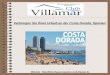 Verbringen Sie Ihren Urlaub an der Costa Dorada, Spanien