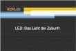 Präsentation: „LED – Das Licht der Zukunft“
