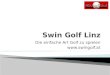 Swin Golf Linz