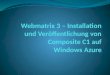 Webmatrix 3 – Installation und Veröffentlichung von Composite C1 auf Windows Azure
