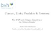 Content, Links, Produkte & Prozesse: Von USP und Unique Experience im Online-Handel
