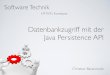 Datenbankzugriff mit der Java Persistence Api